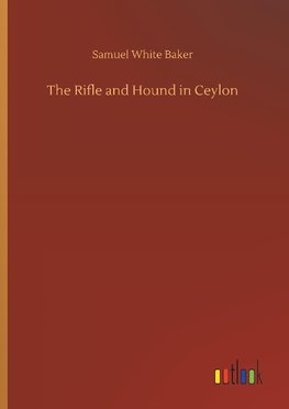 The Rifle and Hound in Ceylon