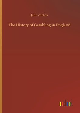 The History of Gambling in England