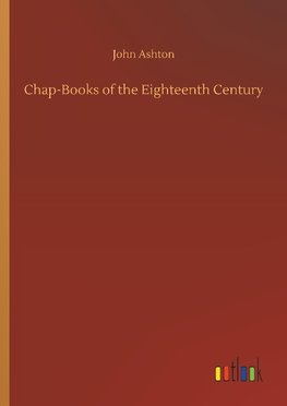 Chap-Books of the Eighteenth Century