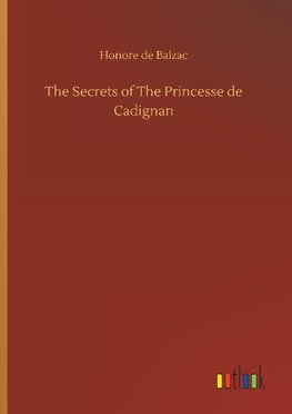 The Secrets of The Princesse de Cadignan