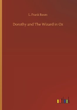 Dorothy and The Wizard in Oz