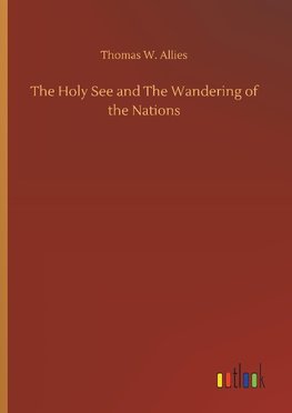 The Holy See and The Wandering of the Nations