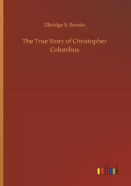 The True Story of Christopher Columbus