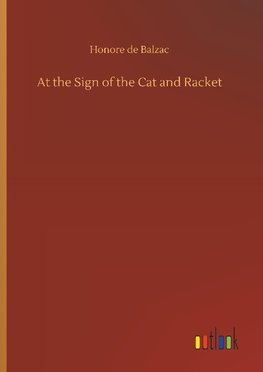 At the Sign of the Cat and Racket