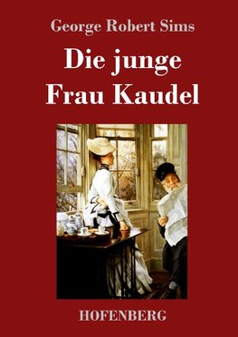 Die junge Frau Kaudel