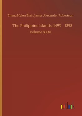 The Philippine Islands, 1493¿1898