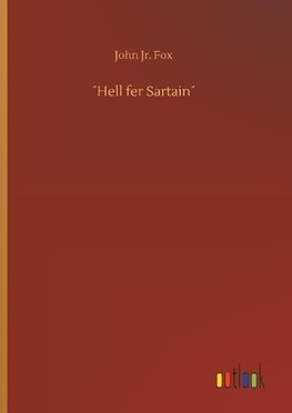 ´Hell fer Sartain´