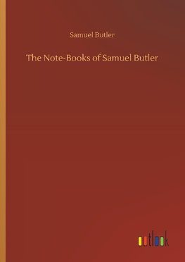 The Note-Books of Samuel Butler