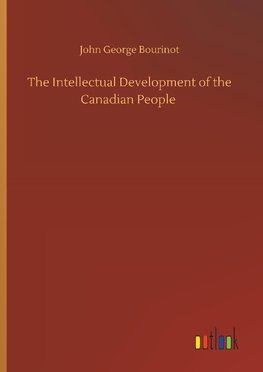 The Intellectual Development of the Canadian People