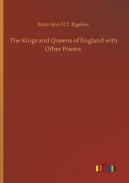 The Kings and Queens of England with Other Poems