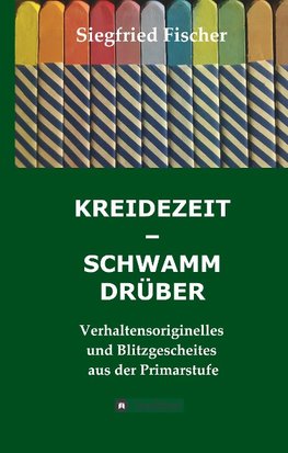 KREIDEZEIT - SCHWAMM DRÜBER