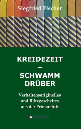 KREIDEZEIT - SCHWAMM DRÜBER