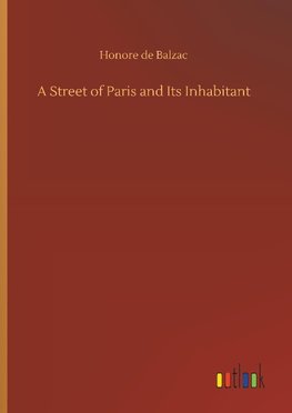 A Street of Paris and Its Inhabitant