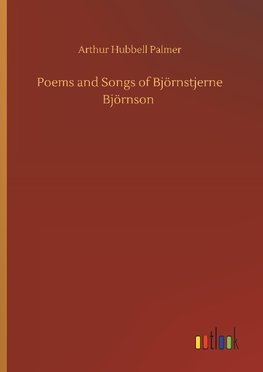 Poems and Songs of Björnstjerne Björnson