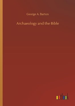 Archaeology and the Bible