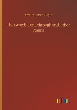 The Guards came through and Other Poems