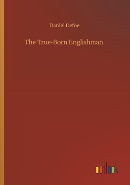 The True-Born Englishman