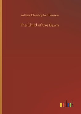 The Child of the Dawn