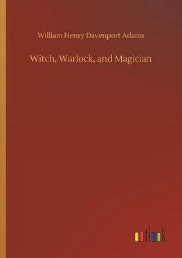 Witch, Warlock, and Magician