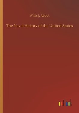 The Naval History of the United States