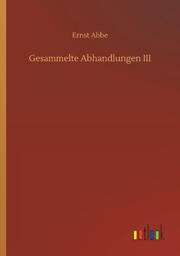 Gesammelte Abhandlungen III