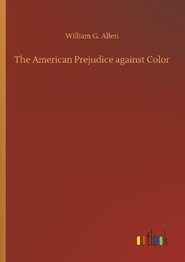 The American Prejudice against Color