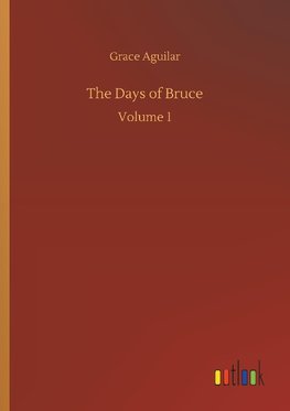 The Days of Bruce