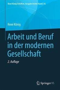 Arbeit und Beruf in der modernen Gesellschaft