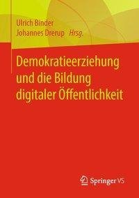 Demokratieerziehung und die Bildung digitaler Öffentlichkeit