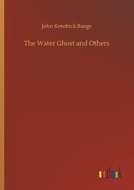 The Water Ghost and Others