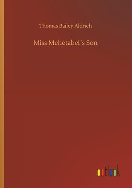 Miss Mehetabel´s Son