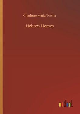 Hebrew Heroes