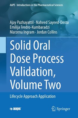 Solid Oral Dose Process Validation, Volume Two