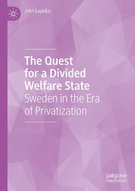 The Quest for a Divided Welfare State