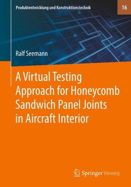 A Virtual Testing Approach for Honeycomb Sandwich Panel Joints in Aircraft Interior