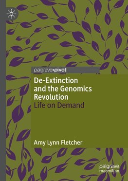 De-Extinction and the Genomics Revolution