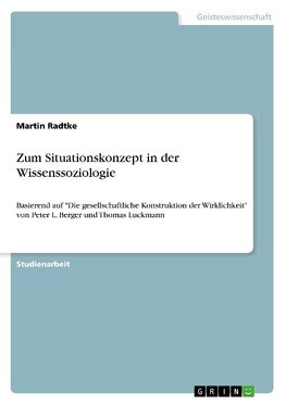 Zum Situationskonzept in der Wissenssoziologie