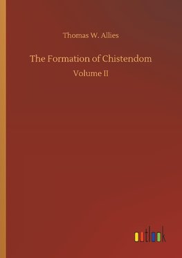 The Formation of Chistendom