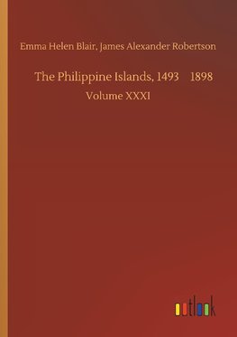 The Philippine Islands, 1493¿1898