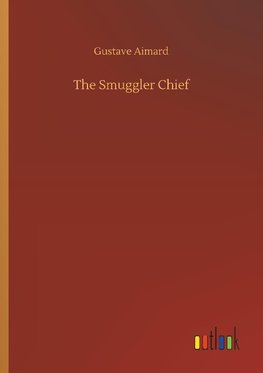 The Smuggler Chief