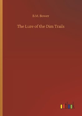 The Lure of the Dim Trails