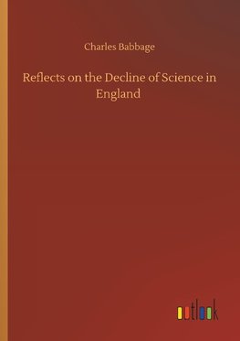 Reflects on the Decline of Science in England