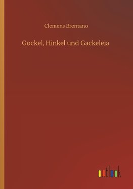 Gockel, Hinkel und Gackeleia