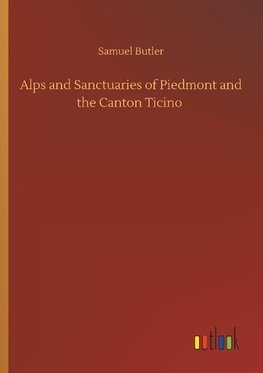 Alps and Sanctuaries of Piedmont and the Canton Ticino