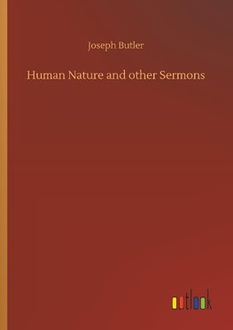 Human Nature and other Sermons