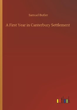 A First Year in Canterbury Settlement