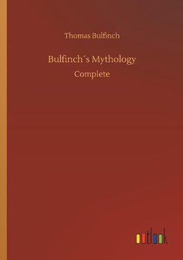 Bulfinch´s Mythology