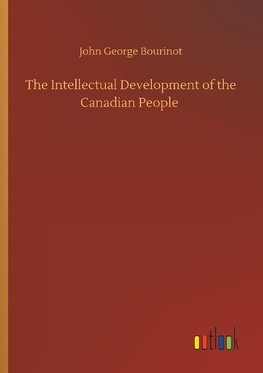 The Intellectual Development of the Canadian People