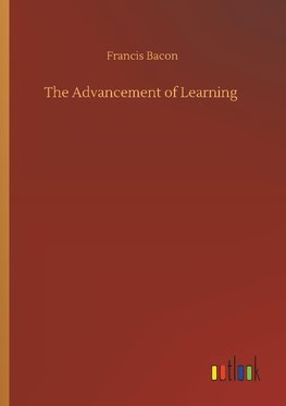 The Advancement of Learning