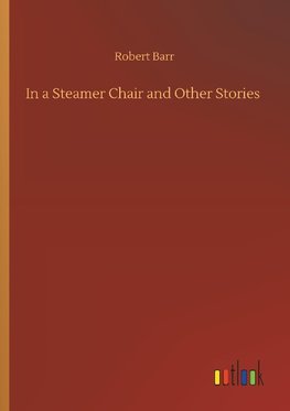 In a Steamer Chair and Other Stories